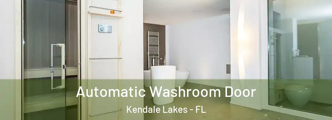  Automatic Washroom Door Kendale Lakes - FL