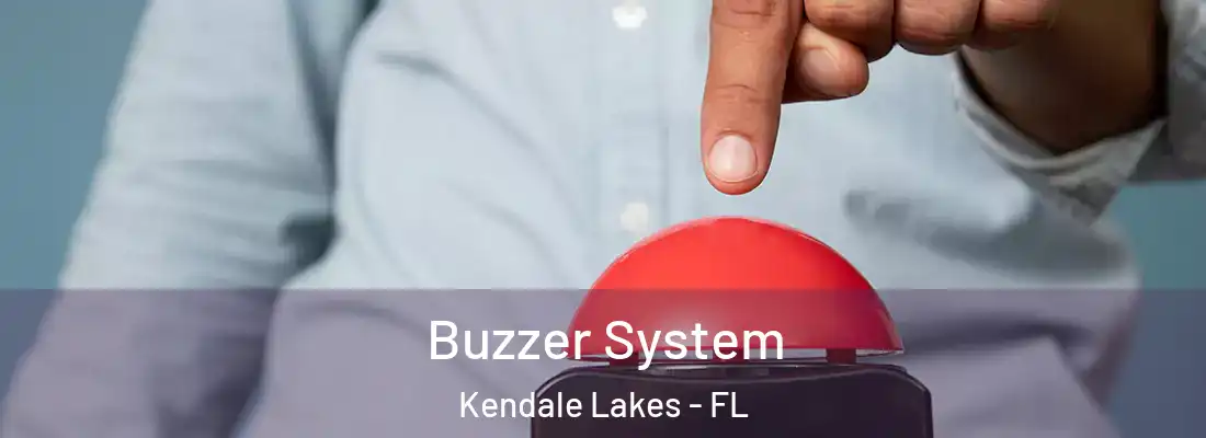 Buzzer System Kendale Lakes - FL