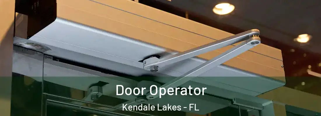 Door Operator Kendale Lakes - FL