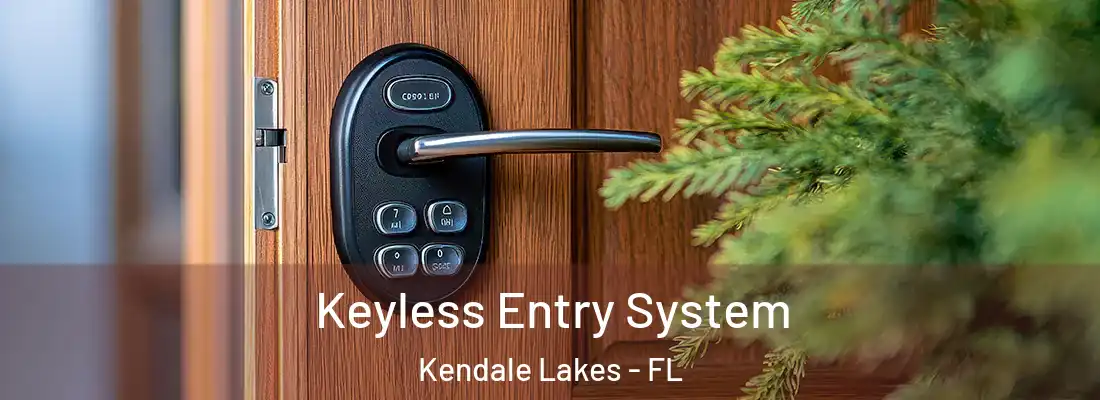 Keyless Entry System Kendale Lakes - FL