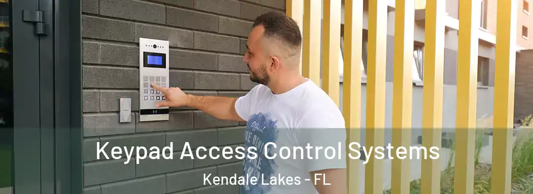 Keypad Access Control Systems Kendale Lakes - FL