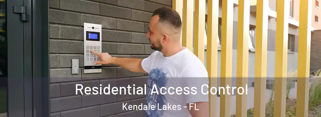 Residential Access Control Kendale Lakes - FL