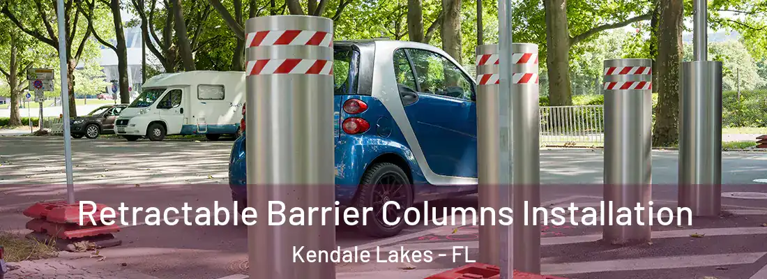 Retractable Barrier Columns Installation Kendale Lakes - FL