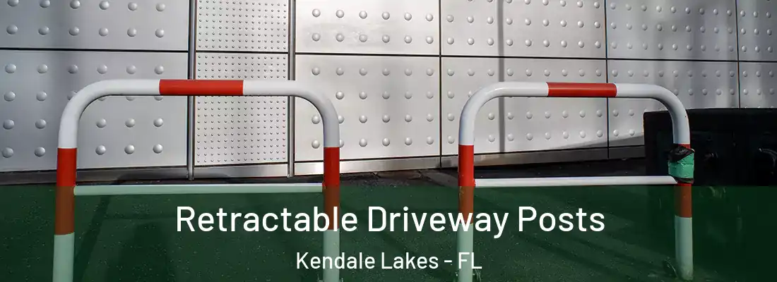 Retractable Driveway Posts Kendale Lakes - FL